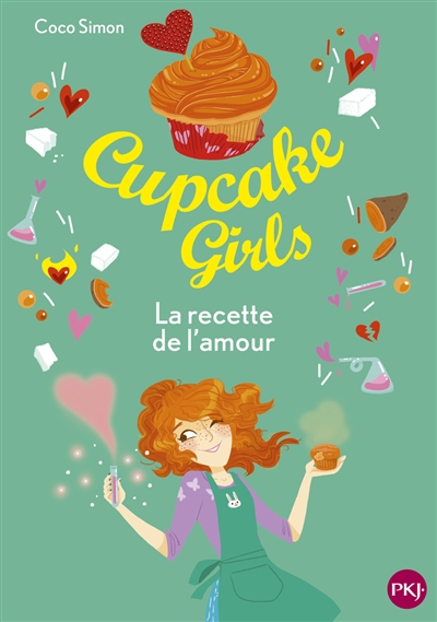 Cupcake girls. Vol. 28. La recette de l'amour