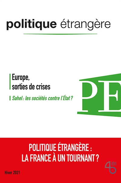 politique étrangère, n° 4 (2021). europe, sorties de crises