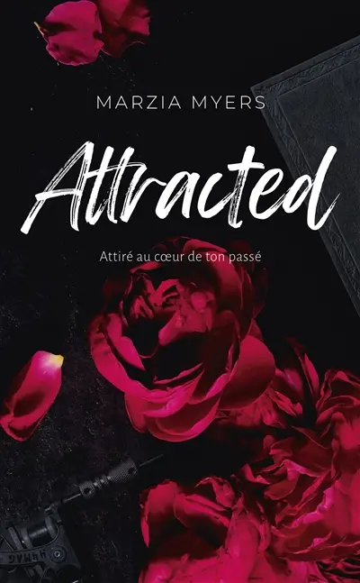 Attracted : attiré au coeur de ton passé