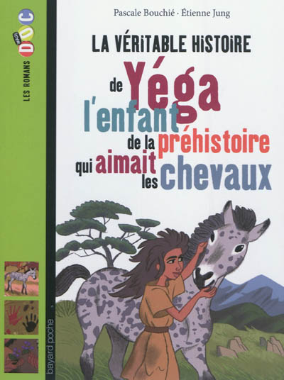 Yéga l'enfant de la préhistoire qui aimait les chevaux