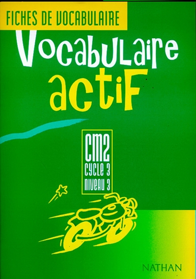 Vocabulaire actif CM2, cycle 3, niveau 3 : fichier de l'élève
