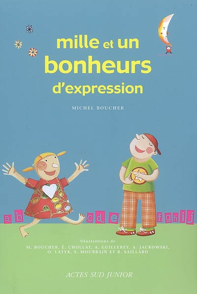 Mille et un bonheurs d'expression : un dictionnaire thématique autour des expressions de la langue française