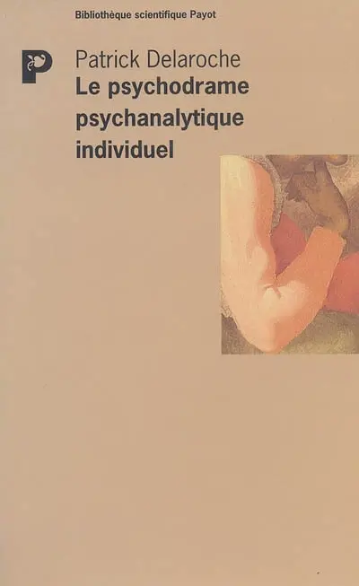 Le psychodrame psychanalytique individuel
