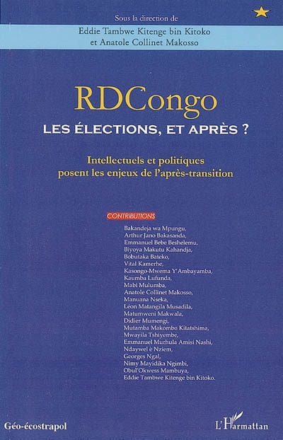RDCongo : les élections et après ? : intellectuels et politiques posent les enjeux de l'après-transition