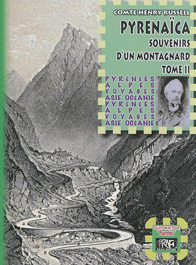 Souvenirs d'un montagnard. Vol. 2. Pyrenaïca