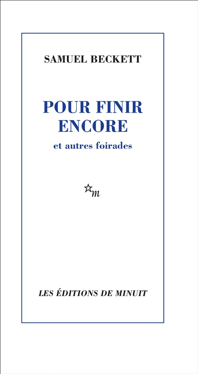 Pour finir encore : et autres foirades
