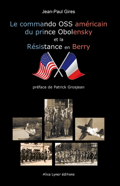 Le commando OSS américain du prince Obolensky et la Résistance en Berry