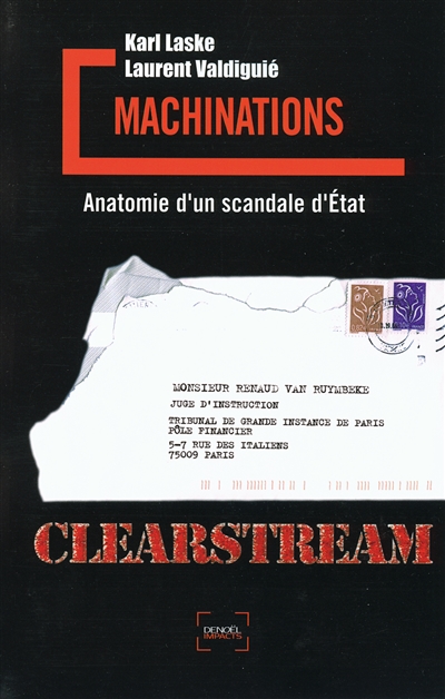 Machinations : anatomie d'un scandale d'Etat, Clearstream