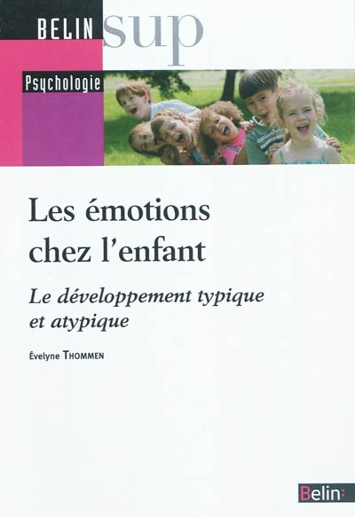 Les émotions chez l'enfant : le développement typique et atypique
