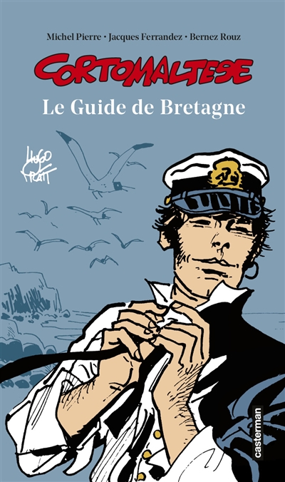 Corto Maltese : le guide de Bretagne