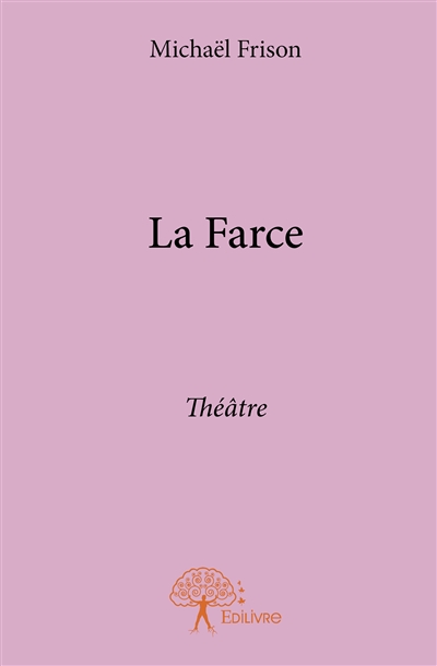 La farce : Théâtre