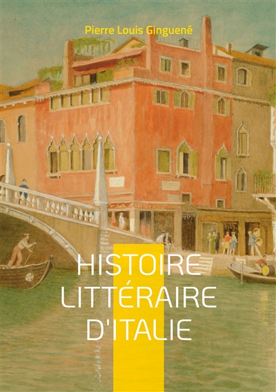 Histoire Littéraire D'italie : Tome 3
