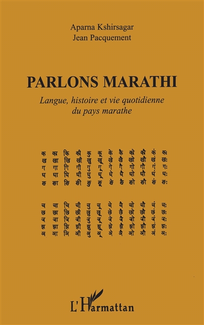 Parlons marathi : langue, histoire et vie quotidienne du pays marathe