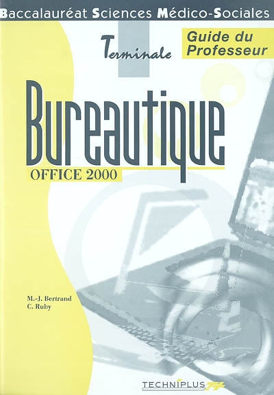 Bureautique Office 2000, baccalauréat sciences médico-sociales, terminale : corrigé