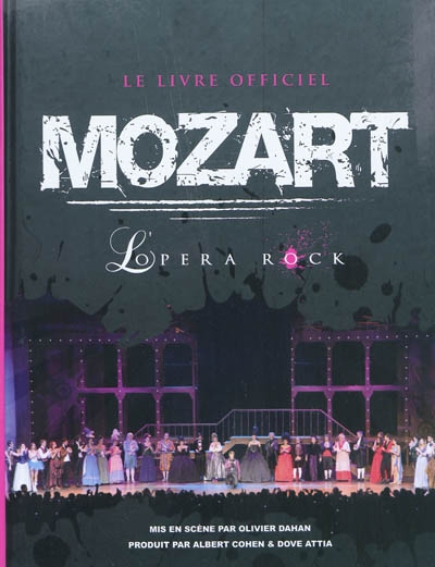 Mozart, l'opéra rock : le livre officiel