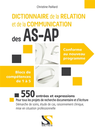Dictionnaire de la relation et de la communication des AS-AP : blocs de compétences de 1 à 5, conforme au nouveau programme