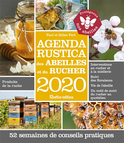Agenda Rustica des abeilles et du rucher 2020 : 52 semaines de conseils pratiques : un outil de suivi du rucher au quotidien