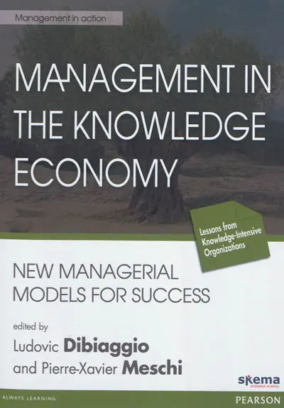 Management in the knowledge economy : new managerial models for success