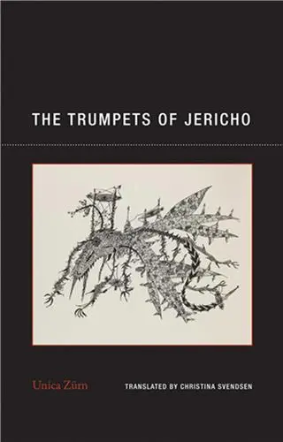 Unica Zürn The Trumpets of Jericho