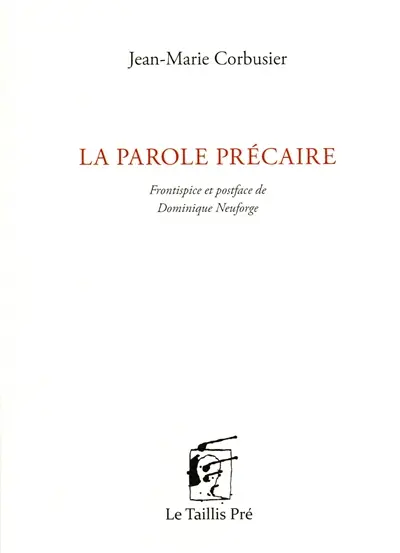 La parole précaire