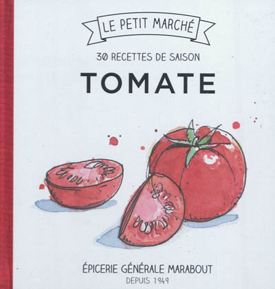 Tomate : les recettes de saison