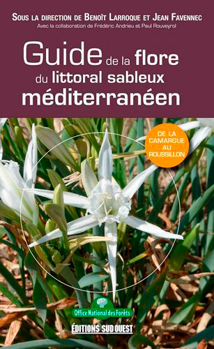 Guide de la flore du littoral sableux méditerranéen : de la Camargue au Roussillon