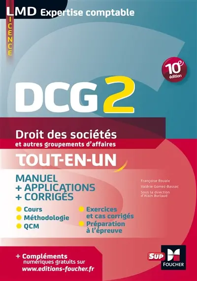 DCG 2, droit des sociétés et autres groupements d'affaires : manuel + applications + corrigés : tout-en-un