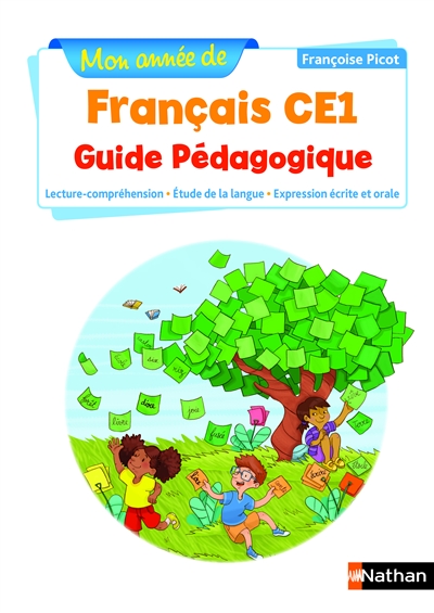 Mon année de Français - Guide pédagogique - Ce1