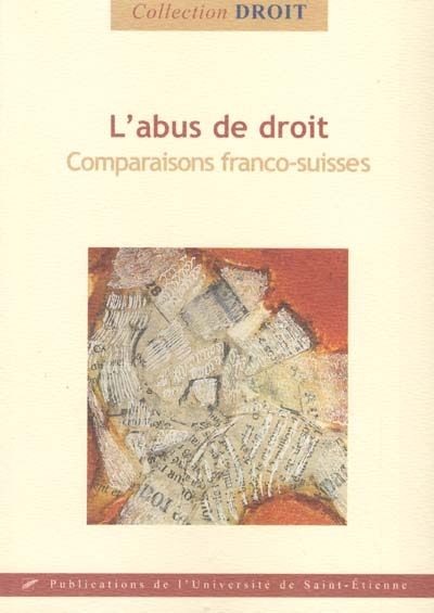 L'abus de droit : comparaisons franco-suisses : actes de séminaire, Genève, mai 98