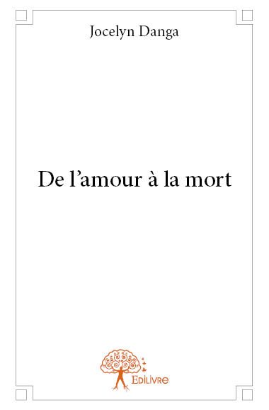 De l'amour à la mort