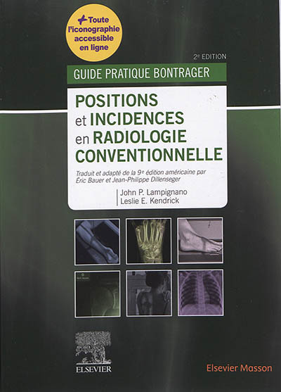 Guide pratique Bontrager : positions et incidences en radiologie conventionnelle