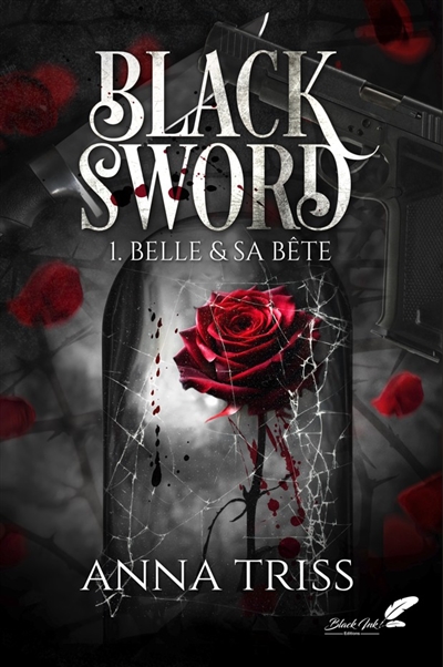 Black sword, tome 1 : Belle & sa bête