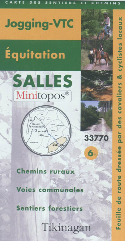 Salles : carte des sentiers et chemins jogging-VTC, équitation : chemins ruraux, voies communales, sentiers forestiers