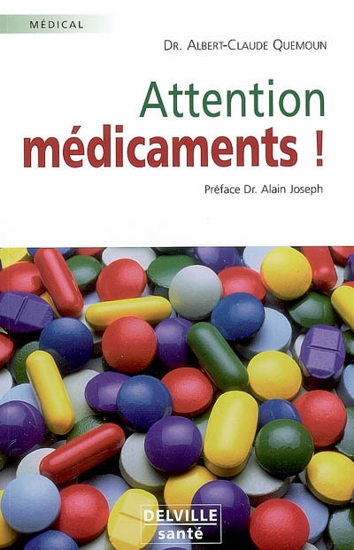 Attention médicaments !