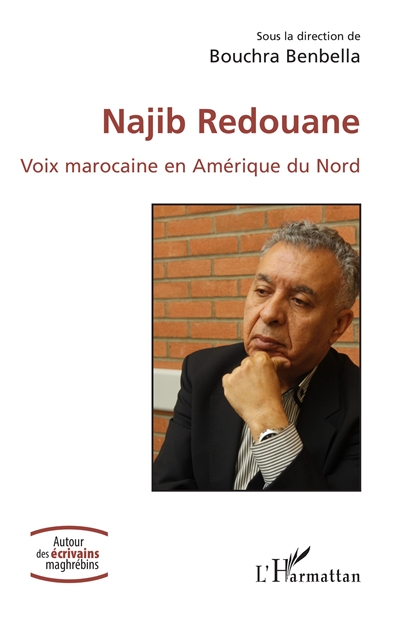 Najib Redouane : voix marocaine en Amérique du Nord