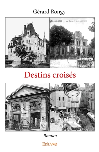 Destins croisés : Roman