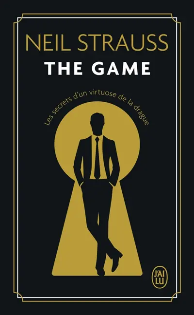 The game : les secrets d'un virtuose de la drague