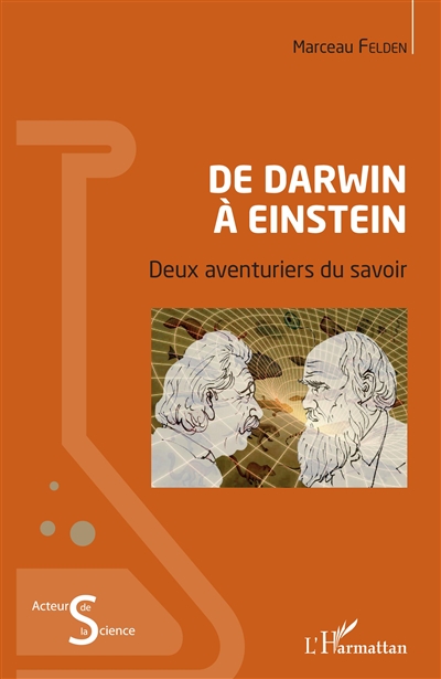 De Darwin à Einstein : deux aventuriers du savoir