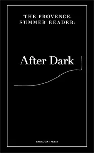 After dark : the Provence summer reader