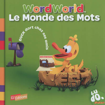 Le monde des mots. Vol. 1. Duck dort chez ses amis. Word World. Vol. 1. Duck dort chez ses amis