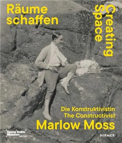 Creating Space The Constructivist Marlow Moss