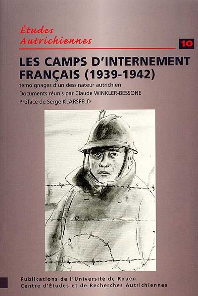 Les camps d'internement français, 1939-1942 : témoignages d'un dessinateur autrichien
