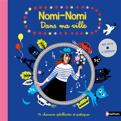 Nomi-Nomi dans ma ville : 14 chansons pétillantes et poétiques
