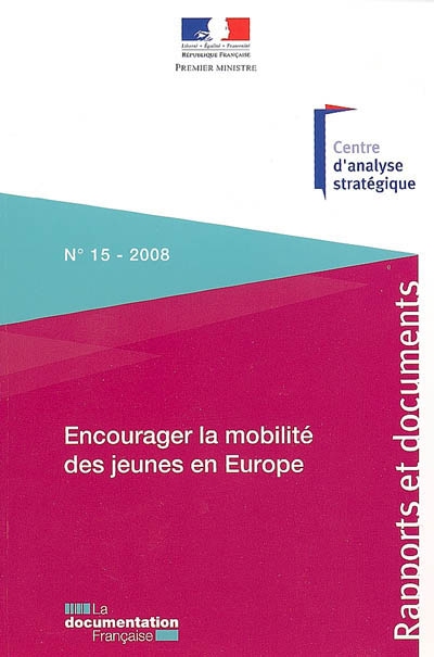 Encourager la mobilité des jeunes en Europe : orientations stratégiques pour la France et l'Union européenne