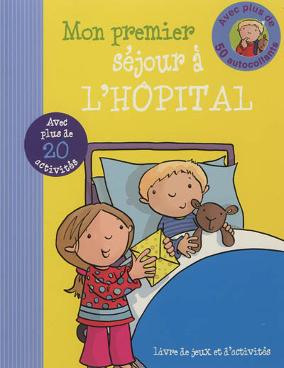 Mon premier séjour à l'hôpital