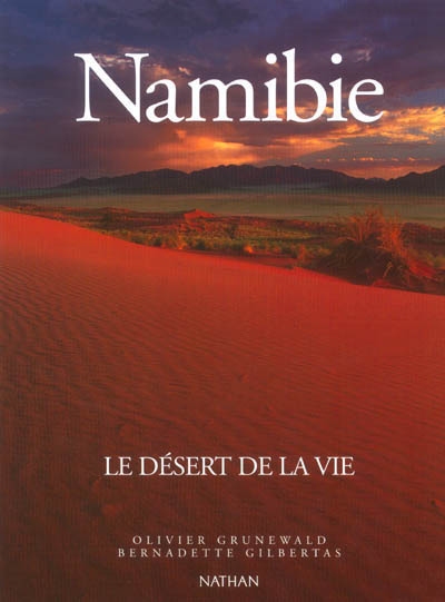 Namibie : le désert de la vie
