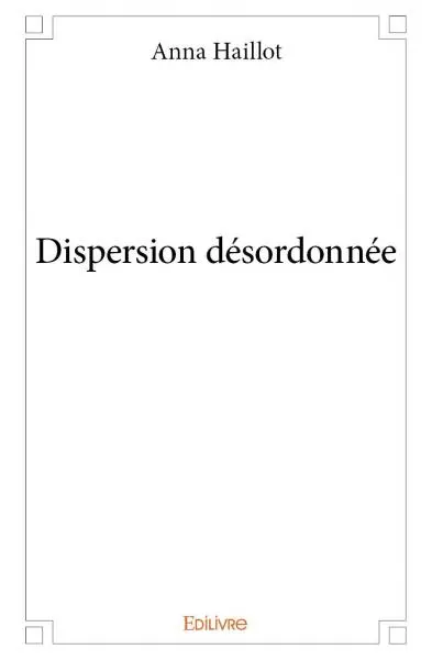 Dispersion désordonnée