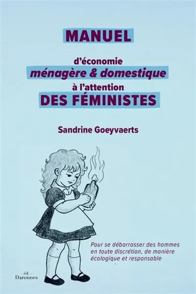 Manuel d'économie ménagère et domestique à l'attention des féministes