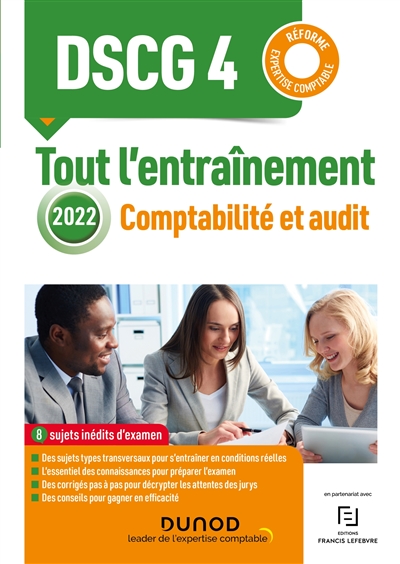 DSCG 4, comptabilité et audit : tout l'entraînement : réforme expertise comptable 2022