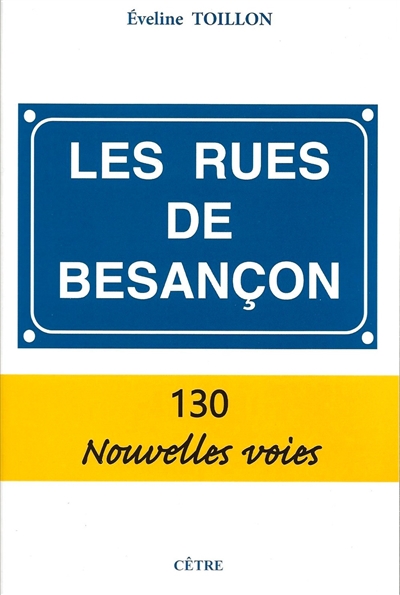 Les rues de Besançon : 130 nouvelles voies